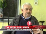 Demir Hyskja, 40 vjet në film e teatër - News, Lajme - Vizion Plus