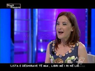 Vizioni i Pasdites - Lista e dëshirave të mia - 10 Qershor 2014 - Show - Vizion Plus