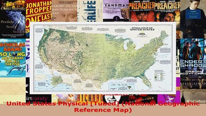 Read  United States Physical Tubed National Geographic Reference Map Ebook Free