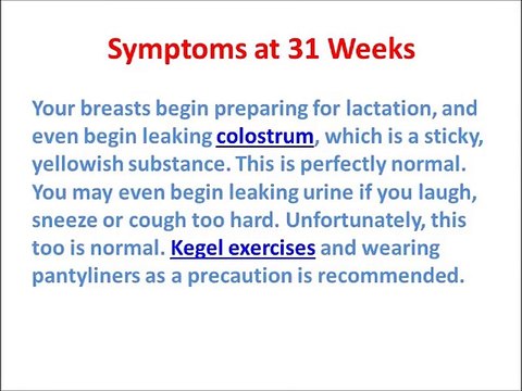 31 weeks pregnant, Symptoms at 31 weeks and Babys Development