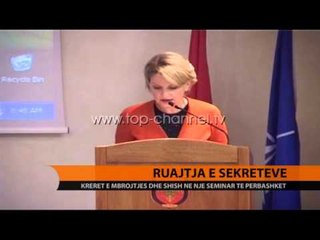 Ruajtja e sekreteve, seminar i përbashkët - Top Channel Albania - News - Lajme