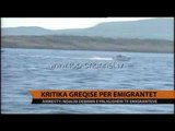 Kritika Greqisë për emigrantët - Top Channel Albania - News - Lajme