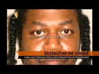 Ekzekutimi me vdekje - Top Channel Albania - News - Lajme