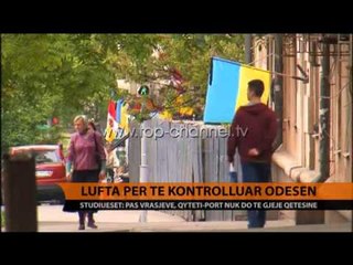 Lufta për të kontrolluar Odesën - Top Channel Albania - News - Lajme