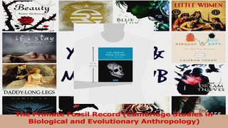 Read  The Primate Fossil Record Cambridge Studies in Biological and Evolutionary Anthropology Ebook Free