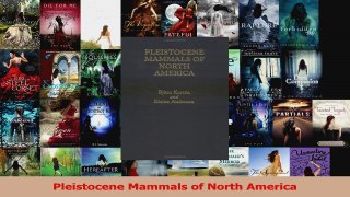 Download  Pleistocene Mammals of North America PDF Online