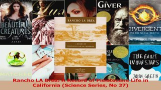 Download  Rancho LA Brea A Record of Pleistocene Life in California Science Series No 37 Ebook Free