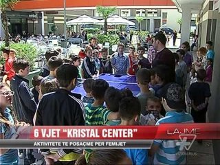 6 Vjet Kristal Center - News, Lajme - Vizion Plus