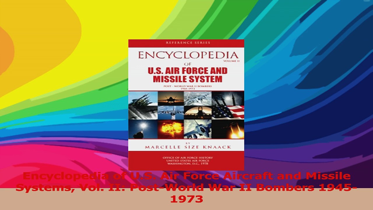 Encyclopedia of US Air Force Aircraft and Missile Systems Vol II PostWorld War II PDF