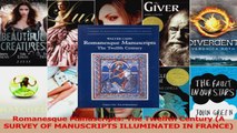 Read  Romanesque Manuscripts The Twelfth Century A SURVEY OF MANUSCRIPTS ILLUMINATED IN Ebook Free