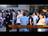 Turqi, tragjedi në minierë, të paktën 157 të vdekur - Top Channel Albania - News - Lajme