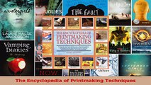 Read  The Encyclopedia of Printmaking Techniques Ebook Free