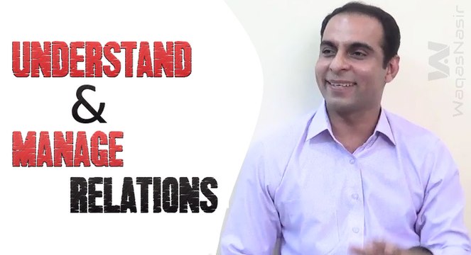 Understand & Manage Relations | Qasim Ali Shah | Urdu/Hindi | WaqasNasir