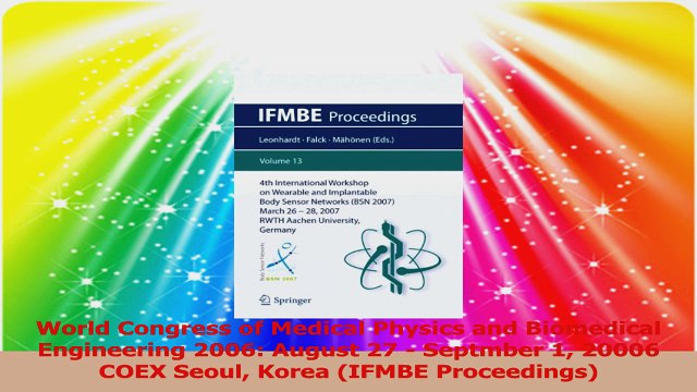 World Congress of Medical Physics and Biomedical Engineering 2006 August 27 Septmber 1 Download
