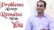 Problems Always Remains With You | Qasim Ali Shah | Urdu/Hindi | WaqasNasir