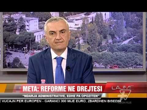 Meta: Reformë në drejtësi - News, Lajme - Vizion Plus