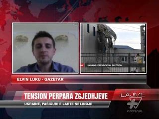 Tensione para zgjedhjeve në Ukrainë - News, Lajme - Vizion Plus