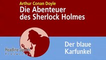 Sherlock Holmes Der blaue Karfunkel (Hörbuch) von Arthur Conan Doyle