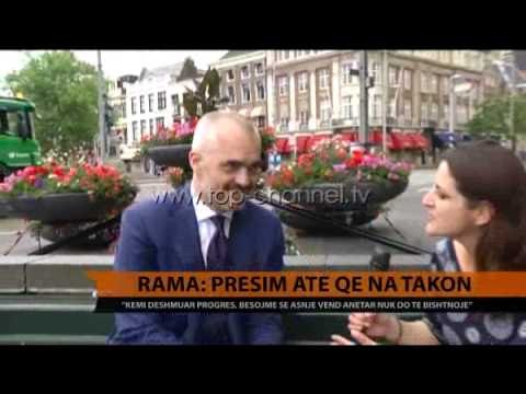 Rama: Presim atë që na takon - Top Channel Albania - News - Lajme