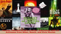 Read  Fantasy Femmes of 60s Cinema Interviews with 20 Actresses from Biker Beach and Elvis Ebook online