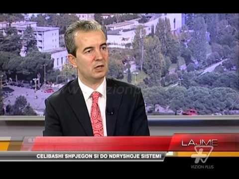 Celibashi: Reformë e thellë në drejtësi - News, Lajme - Vizion Plus