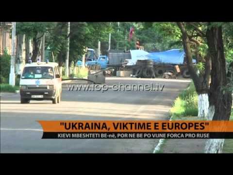 Zgjedhjet në BE viktimizojnë Ukrainën - Top Channel Albania - News - Lajme