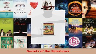 Read  Secrets of the Sideshows Ebook Free