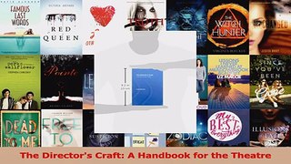 Read  The Directors Craft A Handbook for the Theatre Ebook Free