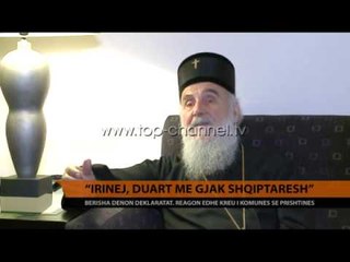 "Irinej, duart me gjak shqiptarësh" - Top Channel Albania - News - Lajme