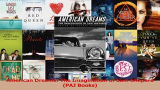 Read  American Dreams The Imagination of Sam Shepard PAJ Books PDF online