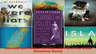 Download  Scandals and Follies The Rise and Fall of the Great Broadway Revue Ebook Free