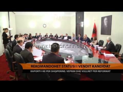 Rekomandohet statusi i vendit kandidat - Top Channel Albania - News - Lajme