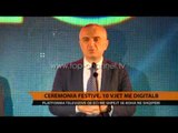 Ceremonia festive, 10 vjet me Digitalb  - Top Channel Albania - News - Lajme
