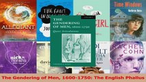 Read  The Gendering of Men 16001750 The English Phallus PDF Free