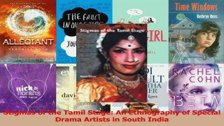 Read  Stigmas of the Tamil Stage An Ethnography of Special Drama Artists in South India Ebook Free