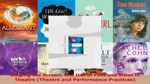 Read  Staging the Screen The Use of Film and Video in Theatre Theatre and Performance Ebook Free