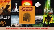 Read  Andy Russells adventures with wild animals Ebook Free