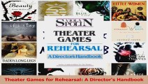 Read  Theater Games for Rehearsal A Directors Handbook Ebook Free