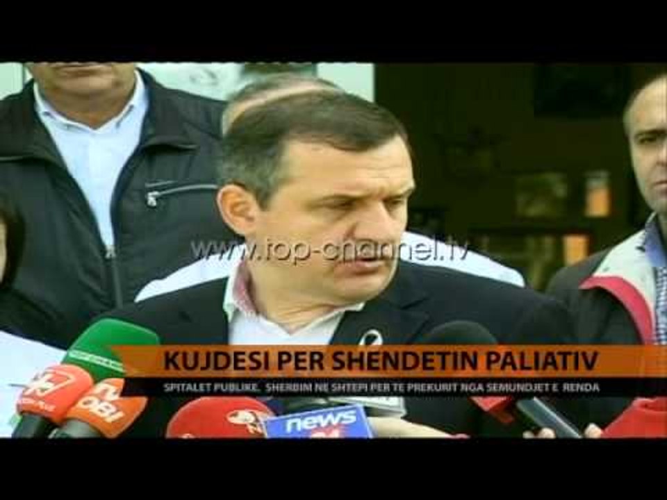 Kujdesi për shëndetin paliativ - Top Channel Albania - News - Lajme