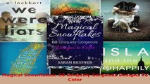 Read  Magical Snowflakes 60 Uniquely Gorgeous Designs To Color Ebook Free