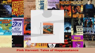 Read  Pink Harvest Tales of Happenstance Ebook Free