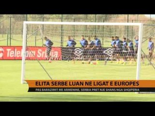 Elita serbe luan në elitat e Europës - Top Channel Albania - News - Lajme