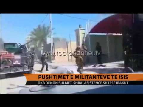Pushtimet e militantëve të ISIS - Top Channel Albania - News - Lajme