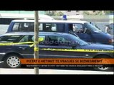 Pistat e hetimit të vrasjes së biznesmenit  - Top Channel Albania - News - Lajme