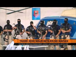 Tahiri: Kemi nisur betejën me mafien - Top Channel Albania - News - Lajme