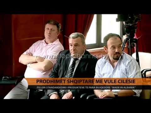 Prodhimet shqiptare me vulë e cilësise - Top Channel Albania - News - Lajme