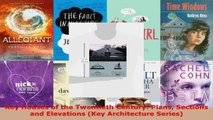 Download  Key Houses of the Twentieth Century Plans Sections and Elevations Key Architecture PDF Online