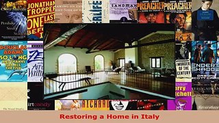 Download  Restoring a Home in Italy PDF Free