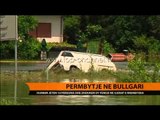 Përmbytje të mëdha në Bullgari, 10 të vdekur - Top Channel Albania - News - Lajme