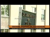 Trafikimi, Shqipëria del nga vëzhgimi  - Top Channel Albania - News - Lajme